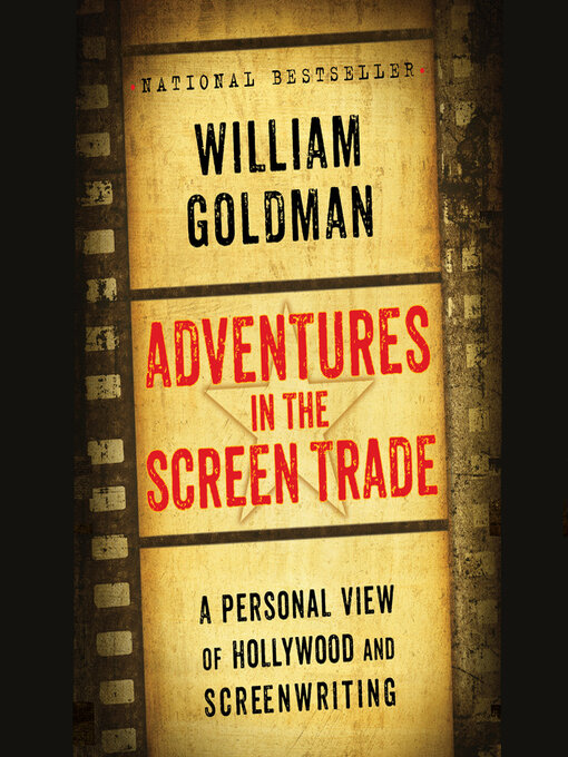 Title details for Adventures in the Screen Trade by William Goldman - Wait list